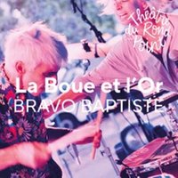 La Boue et l’Or