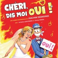 Chéri, Dis moi Oui !
