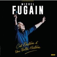 Michel Fugain - c'Est l'Histoire d'Une Belle Histoire