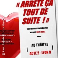 Arrête ça Tout De Suite !