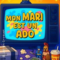 Mon Mari est un Ado