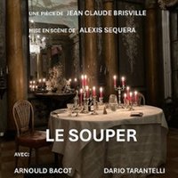 Le Souper - Théätre du Nord-Ouest, Paris