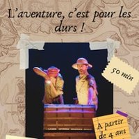 L'Aventure, C'est pour les Durs !