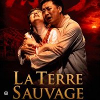La Terre Sauvage - Un Chef-D'Oeuvre de l'Opéra Chinois