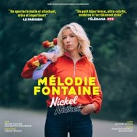 Mélodie Fontaine - Nickel Nickel - Tournée