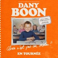 Dany Boon -  Clown N'est Pas Un Métier !!  - Tournée