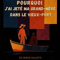 Pourquoi J'Ai Jeté Ma Grand-Mère dans le Vieux-Port - Théâtre Comédie Odéon, Lyon