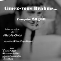 Aimez-vous Brahms... - Théâtre du Nord-Ouest, Paris