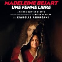 Madeleine Béjart, une Femme Libre