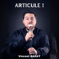 Vincent Barat - Articule !