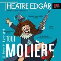 Tout Molière ou Presque ! - Théâtre Edgar, Paris