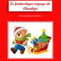 Le Fantastique Voyage de Choukipi