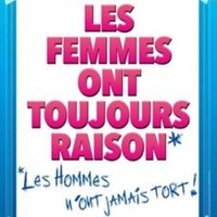 Les Femmes Ont Toujours Raison, les Hommes n'Ont Jamais Tort ! - le Grand Théâtre 3t, Toulouse