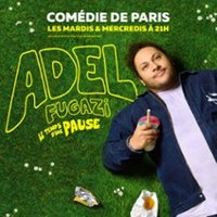 Le Temps d'une Pause - Adel Fugazi