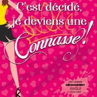 C'Est Décidé Je Deviens Une Connasse