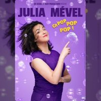 Julia Mével dans ça Pop Pop Pop ! - le Montorgueil - Scène des Halles, Paris
