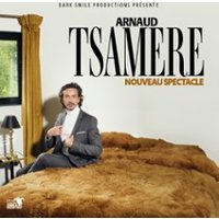 Arnaud Tsamère - Nouveau Spectacle - Tournée
