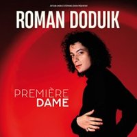 Roman Doduik - Première Dame, Tournée