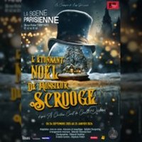 L'Etonnant Noël de Monsieur Scrooge - La Scène Parisienne