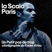 Un Petit Pas de Trop - Chorégraphie de Kader Attou