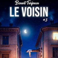 Benoît Turjman - le Voisin #3