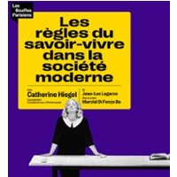 Les Règles du Savoir Vivre dans la Société Moderne - Théâtre des Bouffes Parisiens, Paris