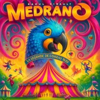 Cirque Medrano - La Légende De L'oiseau Bleu - Marseille