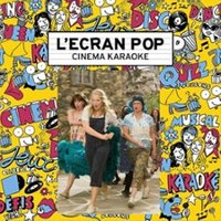 L'Écran Pop Cinéma-karaoké : Mamma Mia !