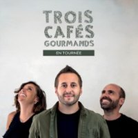 Trois Cafés Gourmands - Tournée