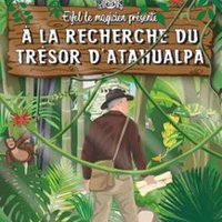 A la Recherche du Tresor d'Atahualpa - Comédie la Rochelle, la Rochelle
