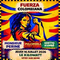 Fuerza Colombiana - Monsieur Periné + Ghetto Kumbé + Pulciperla