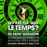 Qu'Est-Ce que le Temps ? - Théâtre de Poche Montparnasse, Paris