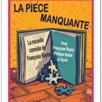 La Pièce Manquante - Théâtre Laurette, Avignon
