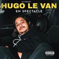 Hugo le Van - en Spectacle ! - la Cigale, Paris