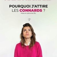 Nadia Richard - Pourquoi J'Attire les Connards ?