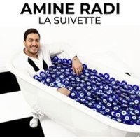 Amine Radi - la Suivette - Tournée