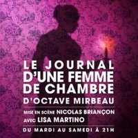 Le Journal d'une Femme de Chambre - Théâtre de Poche, Paris