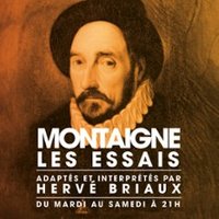 Montaigne, les Essais - Théâtre de Poche-Montparnasse, Paris
