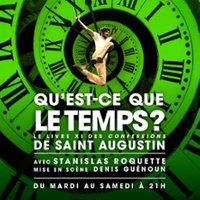 Qu'est-ce que le Temps ? - Théâtre de Poche - Montparnasse, Paris
