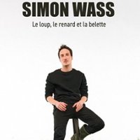 Simon Wass - le Loup, le Renard et la Belette - Théâtre Notre Dame, Salle Noir, Avignon