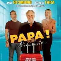 Papa s'Incruste - Comédie des Volcans - Clermont-Ferrand