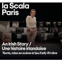 An Irish Story - la Scala Paris
