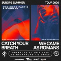 We Came As Romans + Catch Your Breath