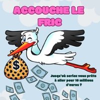 Accouche le Fric - Comédie La Rochelle Thumbnail