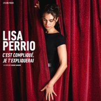 Lisa Perrio - c'Est Compliqué, Je T'Expliquerai - la Nouvelle Seine, Paris