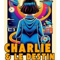 Charlie et le Destin - La Scène Parisienne, Paris