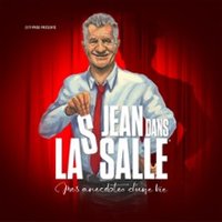 Jean Dans La Salle - Mes Anecdotes D'une Vie