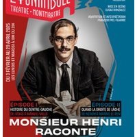 Monsieur Henri Raconte - Le Funambule-Montmartre, Paris