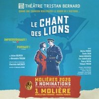 Le Chant des Lions - Quand On Va Mal - Théâtre Tristan Bernard, Paris
