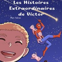 Les Histoires Extraordinaires de Victor